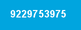 9229753975 9229753975