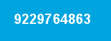 9229764863 9229764863