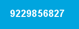 9229856827 9229856827