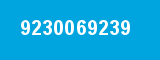 9230069239 9230069239