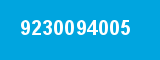 9230094005