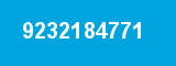 9232184771 9232184771