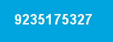 9235175327 9235175327