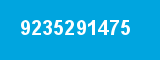 9235291475 9235291475