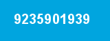 9235901939 9235901939