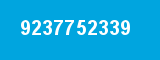 9237752339 9237752339