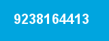 9238164413 9238164413
