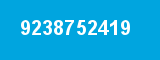 9238752419 9238752419