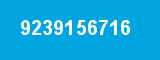 9239156716