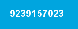 9239157023 9239157023