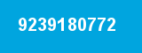9239180772 9239180772