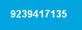 9239417135 9239417135