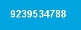 9239534788 9239534788