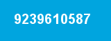 9239610587 9239610587