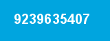 9239635407 9239635407