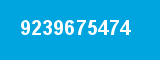 9239675474 9239675474