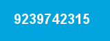 9239742315 9239742315