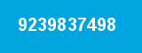 9239837498