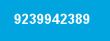 9239942389 9239942389
