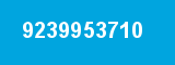 9239953710 9239953710