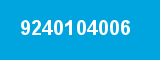 9240104006 9240104006