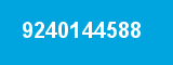 9240144588 9240144588
