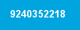 9240352218 9240352218