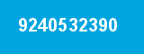 9240532390 9240532390