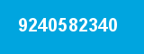 9240582340 9240582340