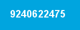 9240622475 9240622475