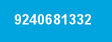 9240681332 9240681332