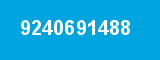 9240691488 9240691488