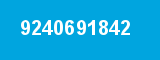 9240691842 9240691842