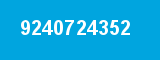 9240724352 9240724352
