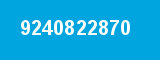 9240822870 9240822870