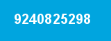 9240825298 9240825298