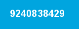 9240838429 9240838429