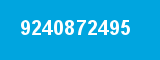 9240872495 9240872495