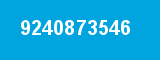 9240873546 9240873546