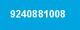 9240881008 9240881008