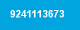 9241113673 9241113673