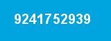 9241752939 9241752939