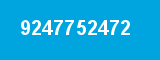9247752472 9247752472