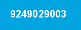9249029003 9249029003