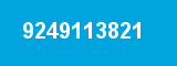 9249113821
