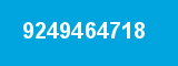 9249464718 9249464718