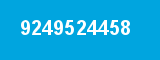9249524458