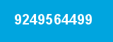 9249564499