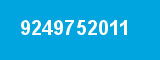 9249752011