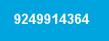 9249914364